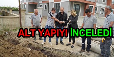 BAŞKAN FAZLACA ALT YAPIYI İNCELEDİ