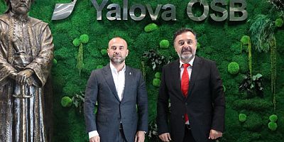 BAŞKAN GÜÇLÜ’DEN YALOVA OSB’YE TAM NOT