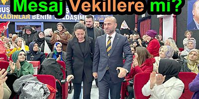 BAŞKAN GÜÇLÜ MİLLETVEKİLLERİNE MESAJ MI VERDİ