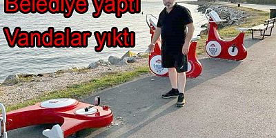 BELEDİYE YAPTI VANDALLAR YIKTI
