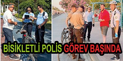 BİSİKLETLİ POLİSLER DENETİMLERİNİ ARTTIRDI