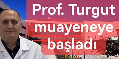 CERRAH PROF. DR. TURGUT ANUK YALOVA'DA GÖREVE BAŞLADI