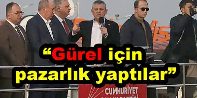 CHP'DE MEHMET GÜREL’İN ADAYLIĞI İÇİN PAZARLIK YAPILDI