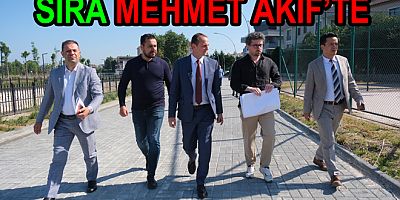 ÇİFTLİKKÖY’DE ATILIM SIRASI MEHMET AKİF’TE