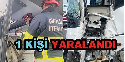 ÇİFTLİKKÖY DE KAZA 1 YARALI