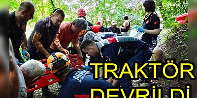 ÇİFTLİKKÖY'DE TRAKTÖR ŞARAMPOLE DEVRİLDİ