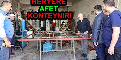 ÇİFTLİKKÖYE AFET KONTEYNERLERİ YAPILIYOR