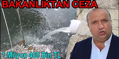 ÇINARCIK BELEDİYESİ ÇEVREYİ KİRLETTİ CEZAYI YEDİ