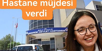 ÇINARCIK’TA 100 YATAKLI HASTANE PLANLIYORUZ
