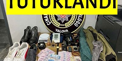 ÇINARCIK’TA HIRSIZLIK ŞÜPHELİSİ TUTUKLANDI