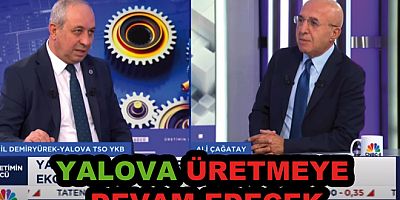 CNBC-E’DE YALOVA EKONOMİSİ MASAYA YATIRILDI