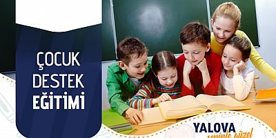 ÇOCUK DESTEK EĞİTİMLERİ BAŞLIYOR