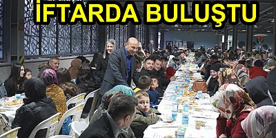 CUMHURİYET MAHALLESİ, İFTARDA BULUŞTU