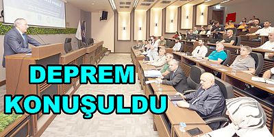 DEPREM PANELİ YALOVA’DA KONUŞULDU