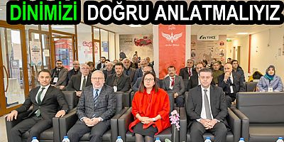 DİNİMİZİ EN DOĞRU ŞEKİLDE ÖĞRETMELİYİZ