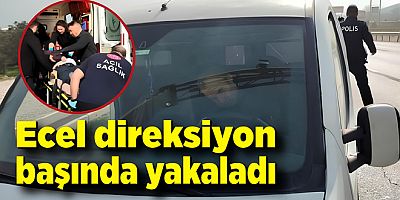 DİREKSİYON BAŞINDA HAYATINI KAYBETTİ