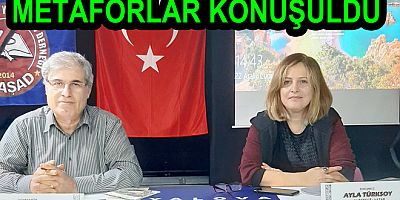 EDEBİYATTA METAFORLAR KONUŞULDU