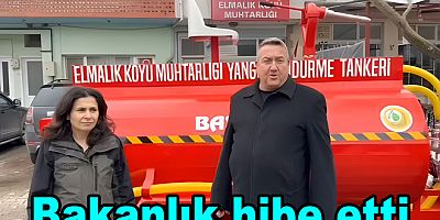 ELMALIK KÖYÜNE SU TANKERİ HİBE EDİLDİ
