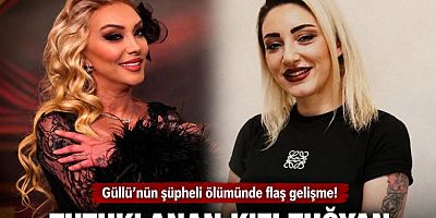 GÜLLÜ’NÜN CEZAEVİNDEKİ KIZI GÖRÜNTÜLENDİ