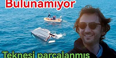 HALİT YUKAY MARMARA DENİZİNDE KAYBOLDU