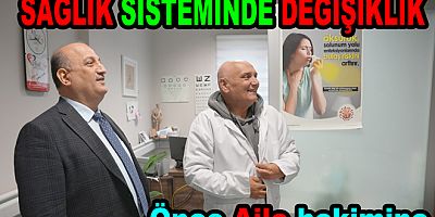 HASTALAR ÖNCE AİLE HEKİMİNE GİDECEK