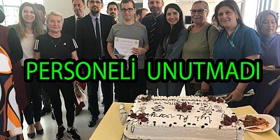 HASTANE PERSONELİ UNUTULMADI