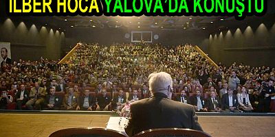 İLBER ORTAYLI BU SENEDE YALOVA DA KONUŞTU