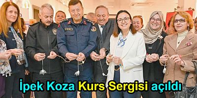 İPEK KOZA SERGİSİ AÇILDI