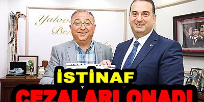İSTİNAF MAHKEMESİ YALOVA BELEDİYESİ DAVASINDA CEZALARI ONAYLADI
