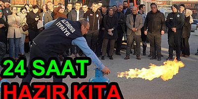 İTFAİYEMİZ 24 SAAT TAM DONANIMLI GÖREVE HAZIR