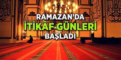 İTİKAF İBADETİ YALOVA’DA BUGÜN BAŞLADI