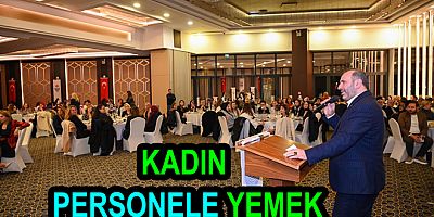 KADINLAR BİR GÜN DEĞİL HER GÜN DEĞERLİ