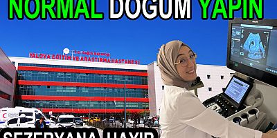 KADINLARA ÇAĞRI ; NORMAL DOĞUM YAPIN