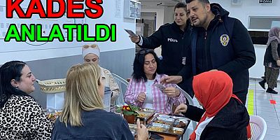 KADINLARA KADES UYGULAMASI ANLATILDI