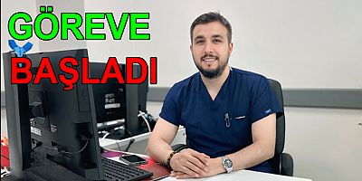 KALP VE DAMAR CERRAHİSİ DOKTORU GÖREVE BAŞLADI