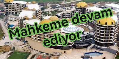 KARADERİLİ TERMA CİTY DAVASI DEVAM EDİYOR