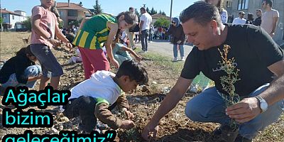KAYTAZDERE’DE ÇOCUKLAR FİDAN DİKTİ