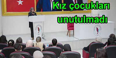 KIZ ÇOCUKLARI YAÜ DE UNUTULMADI