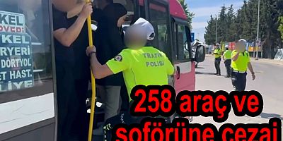 KURALLARA UYMAYAN ŞOFÖRLER CEZADAN KURTULAMADI