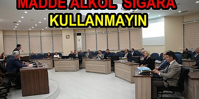 MADDE ALKOL VE SİGARA KULLANMAYIN