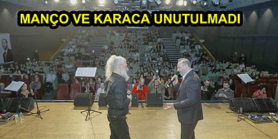 MANÇO VE KARACA UNUTULMADI
