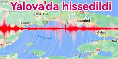Marmara Ereğlisi Depremi Yalova’da Hissedildi