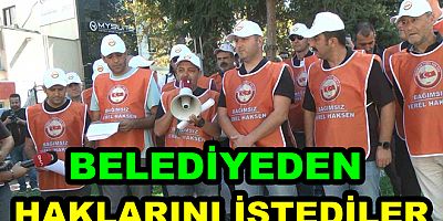 MEMURLAR YALOVA BELEDİYESİNDEN HAKLARINI İSTEDİ