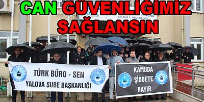 MEMURUN CAN GÜVENLİĞİ SAĞLANSIN!