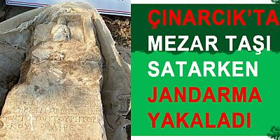 MEZAR TAŞI SATARKEN JANDARMA YAKALADI