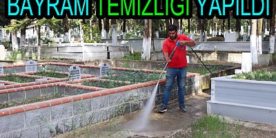 MEZARLIKLARDA BAYRAM TEMİZLİĞİ