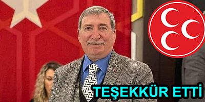 MHP İL BAŞKANI TEŞEKKÜR ETTİ