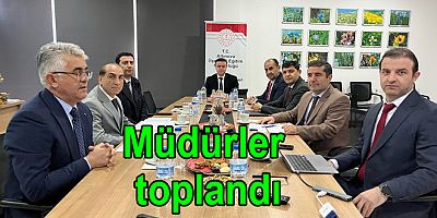 MİLLİ EĞİTİM MÜDÜRLERİ TOPLANDI