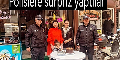 POLİS ÇAĞIRDILAR PASTA KESTİLER