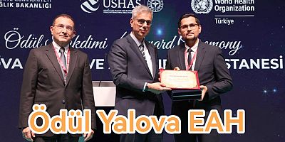 SAĞLIKTA GETAT ÖDÜLÜ YALOVA’YA VERİLDİ